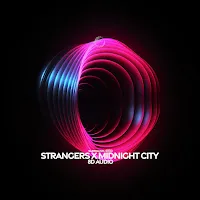 (((()))) & Surround. — Strangers X Midnight City (8D Audio) — обложка